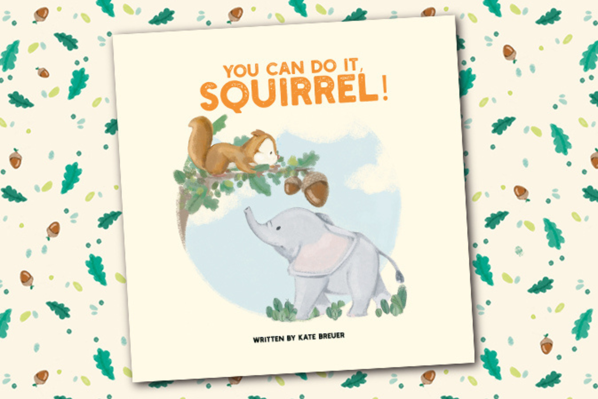 Mockup of the children\'s book You can do it, Squirrel!
